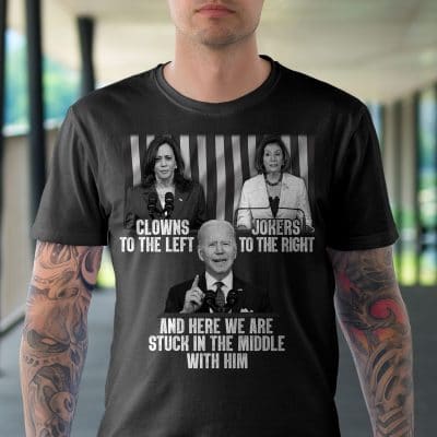 Alternative view of Clowns To The Left Jokers To The Right And Here We Are Stuck In The Middle With Him Funny Biden Kamala Pelosi T-Shirt