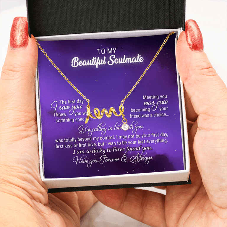To My Beautiful Soulmate Meeting You Was Fate Love You Forever and Always Scripted Love Necklace - Birthday Gift