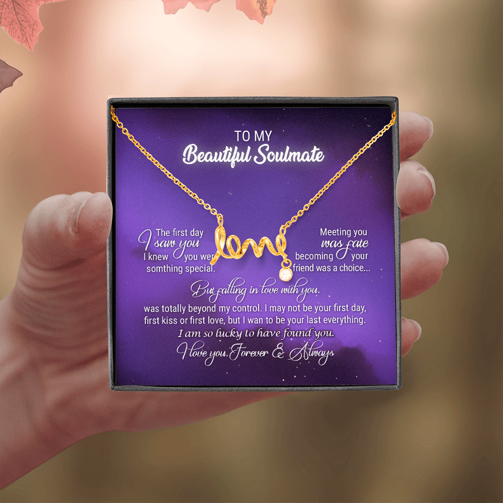 To My Beautiful Soulmate Meeting You Was Fate Love You Forever and Always Scripted Love Necklace - Birthday Gift To My Beautiful Soulmate Meeting You Was Fate Love You Forever and Always Scripted Love Necklace - Birthday Gift