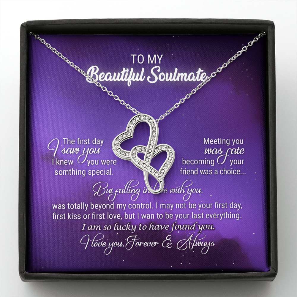 To My Beautiful Soulmate Meeting You Was Fate Love You Forever and Always Double Hearts Necklace - Birthday Gift - Double Hearts Necklace