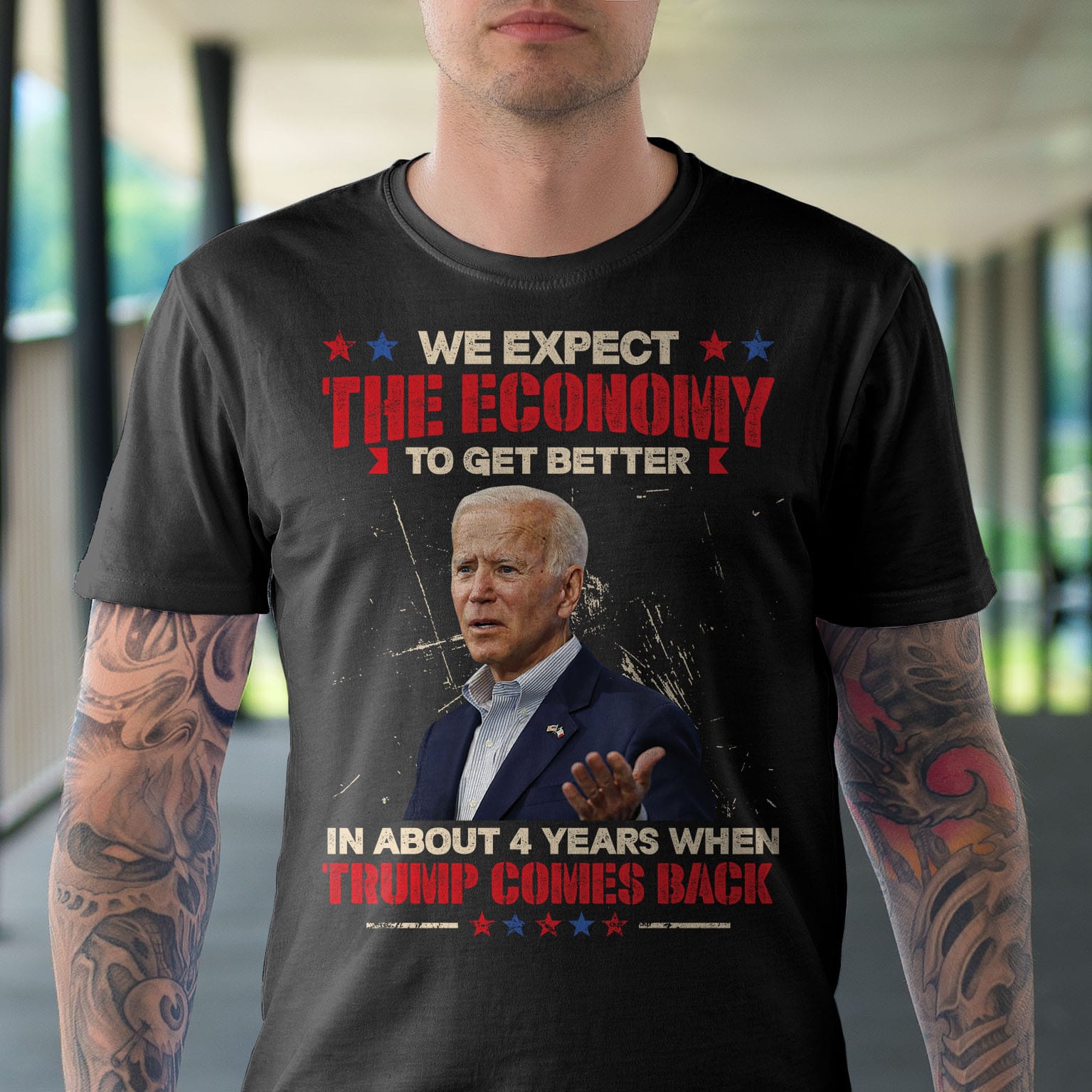 Alternative view of We Expect The Economy To Get Better In About 4 Years When Trump Comes Back T-Shirt - Support Trump Shirt