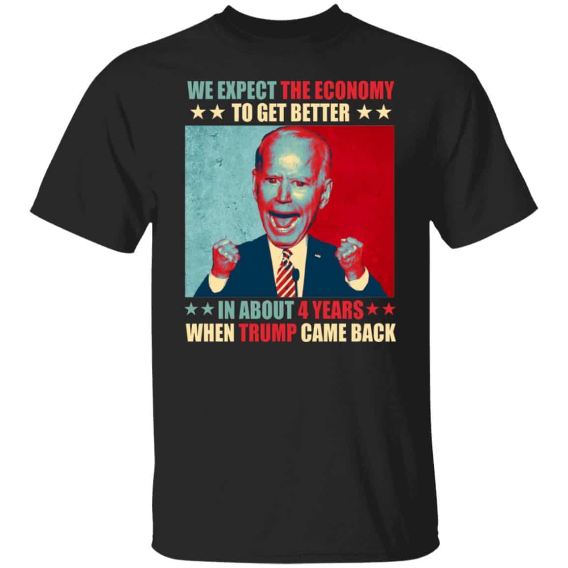 We Expect The Economy Shirt, Black, Unisex T-Shirt