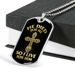 He Died for Me so I Live for Him Dog Tag Pendant Necklace He Died for Me so I Live for Him Dog Tag Pendant Necklace