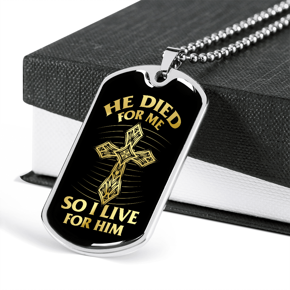 He Died for Me so I Live for Him Dog Tag Pendant Necklace He Died for Me so I Live for Him Dog Tag Pendant Necklace