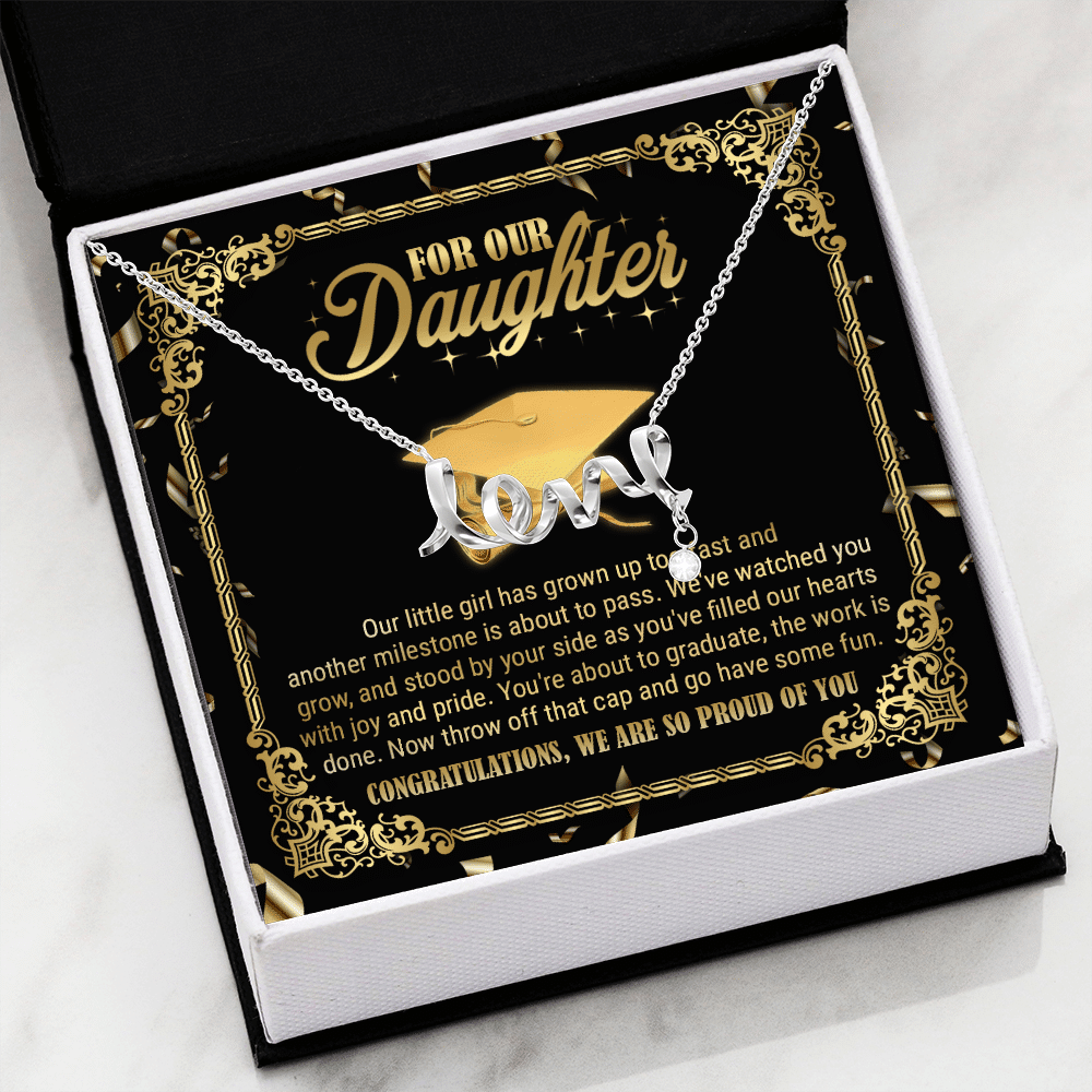 For Our Daughter Our Little Girl Has Grown Up Too Fast And Another Milestone Scripted Love Necklace For Our Daughter Our Little Girl Has Grown Up Too Fast And Another Milestone Scripted Love Necklace