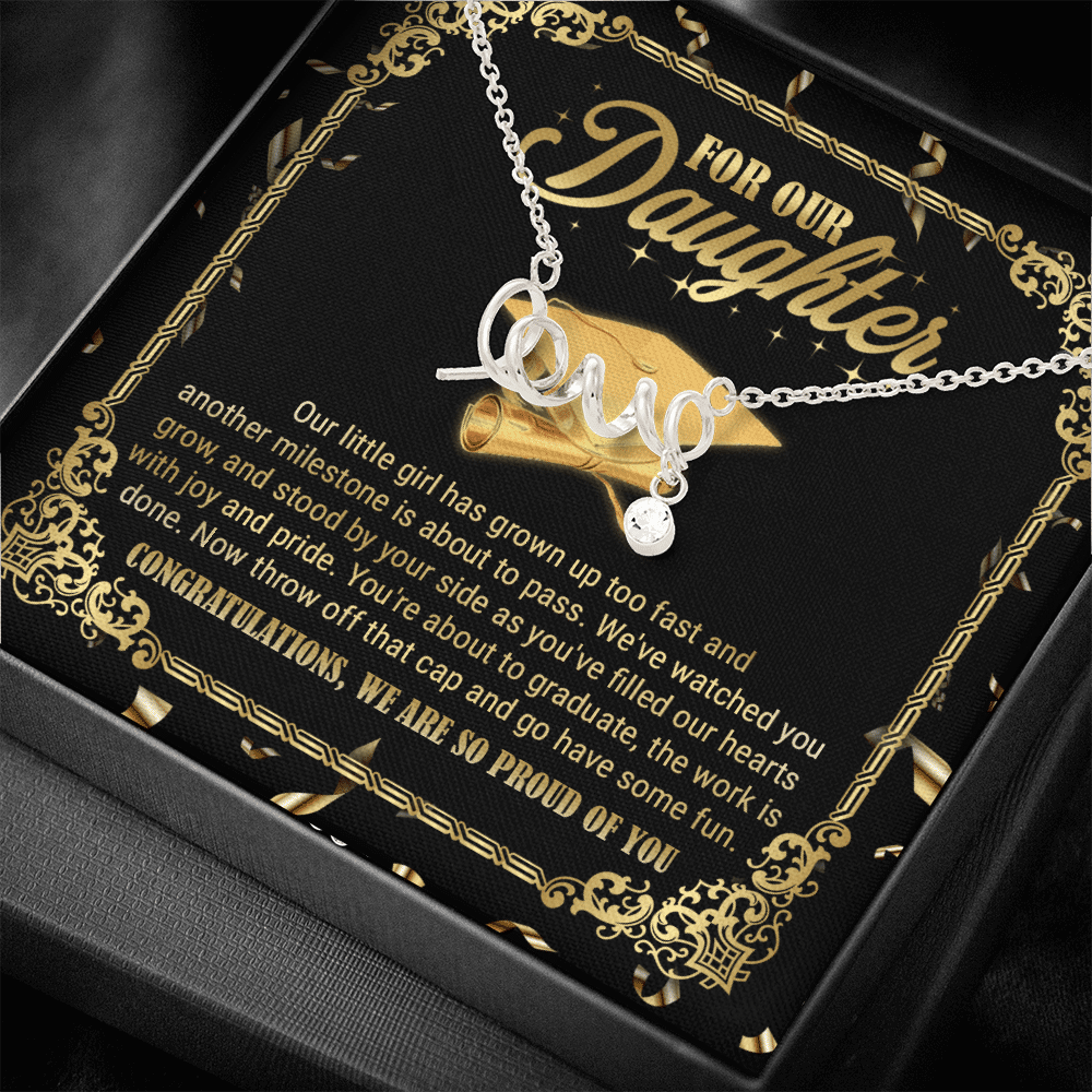 For Our Daughter Our Little Girl Has Grown Up Too Fast And Another Milestone Scripted Love Necklace For Our Daughter Our Little Girl Has Grown Up Too Fast And Another Milestone Scripted Love Necklace
