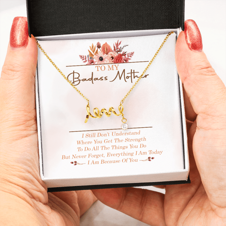 To My Badass Mother I Still Don't Understand Where You Get The Strength Scripted Love Necklace