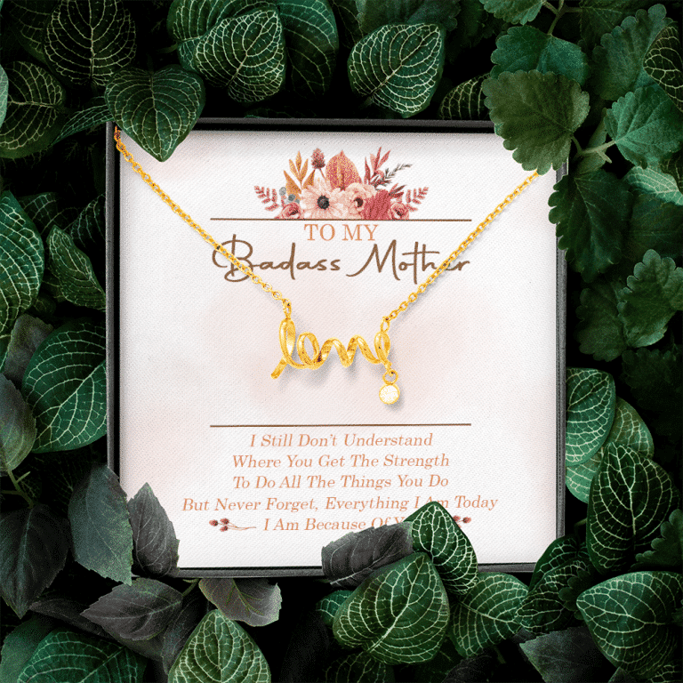 To My Badass Mother I Still Don't Understand Where You Get The Strength Scripted Love Necklace