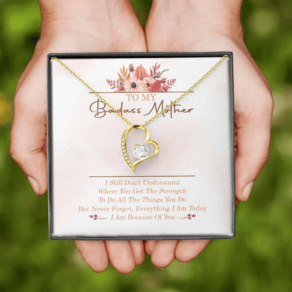 To My Badass Mother I Still Don't Understand Where You Get The Strength Forever Love Heart Pendant Necklace To My Badass Mother I Still Don't Understand Where You Get The Strength Forever Love Heart Pendant Necklace