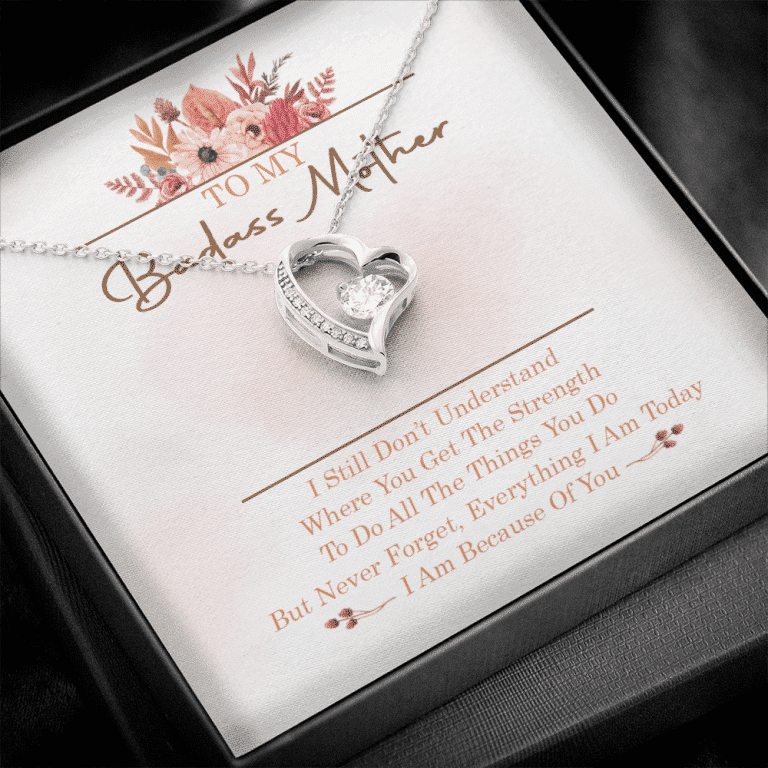 To My Badass Mother I Still Don't Understand Where You Get The Strength Forever Love Heart Pendant Necklace