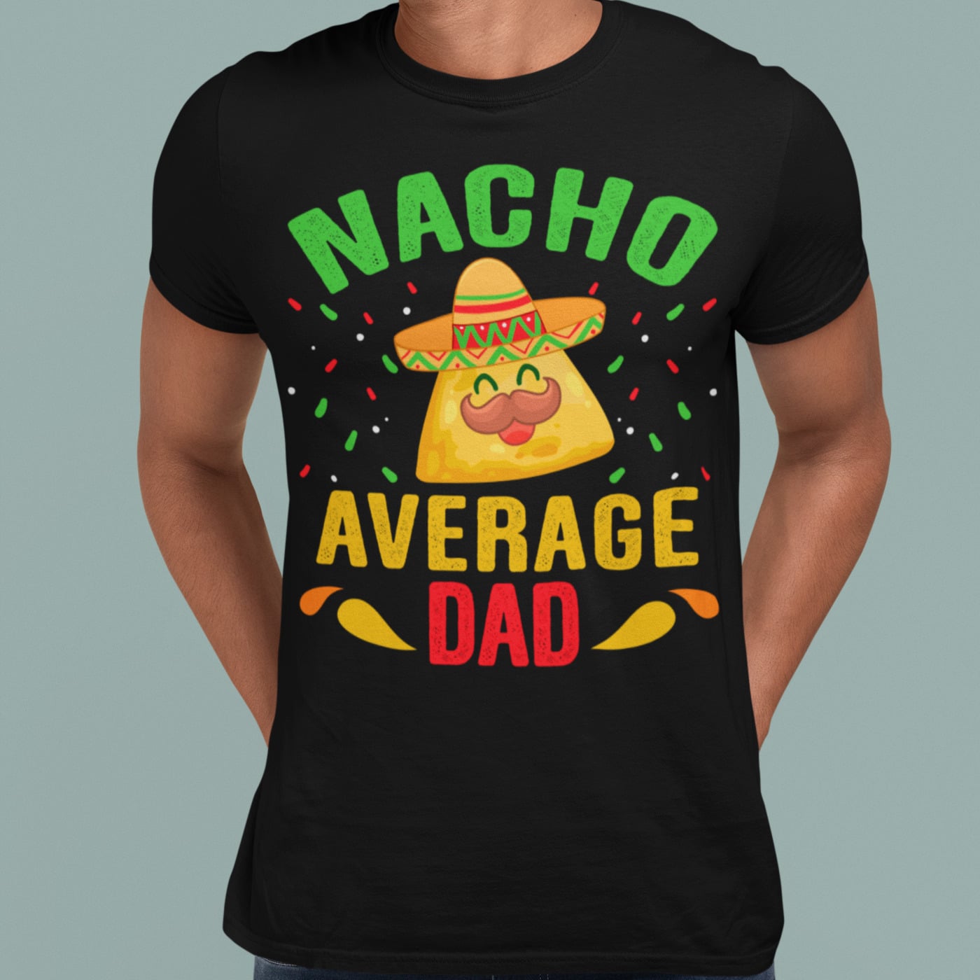 Alternative view of Nacho Average Dad Funny Father's Day T-Shirt - V-Neck Shirt