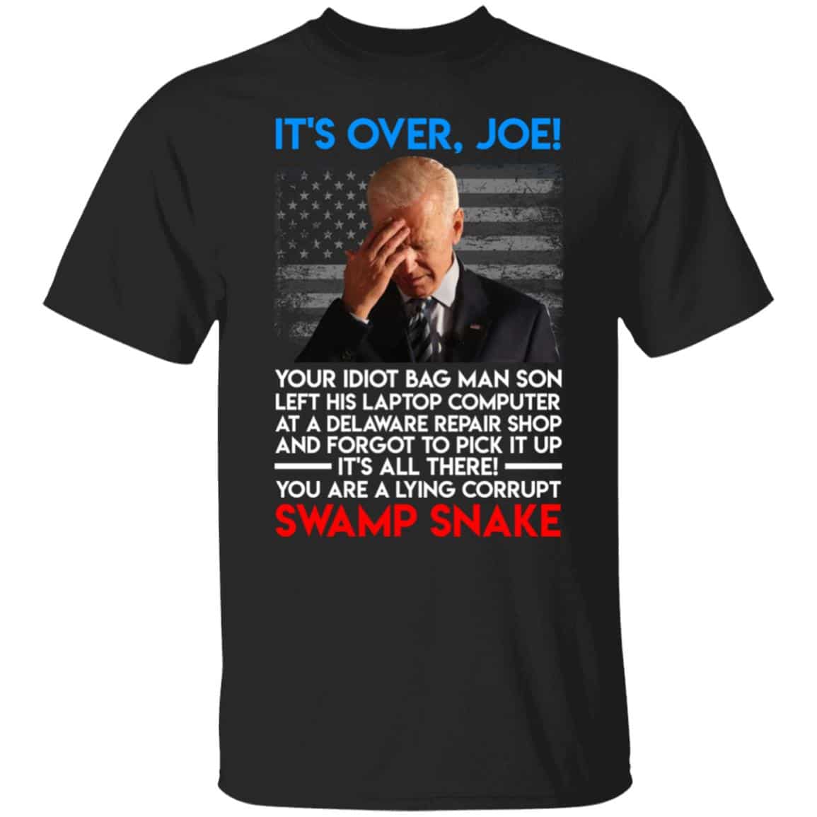 6VT. It's Over Joe 1, Black, Unisex T-Shirt