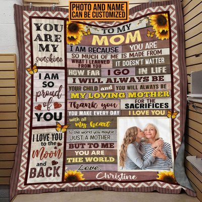 Personalized Photo To My Mom I Am Because You Are So Much Of Me Fleece Blanket - Throw Blanket