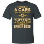 2VT. Mechanic If I Had 6 Cars 2, Dark Heather, Unisex T-Shirt