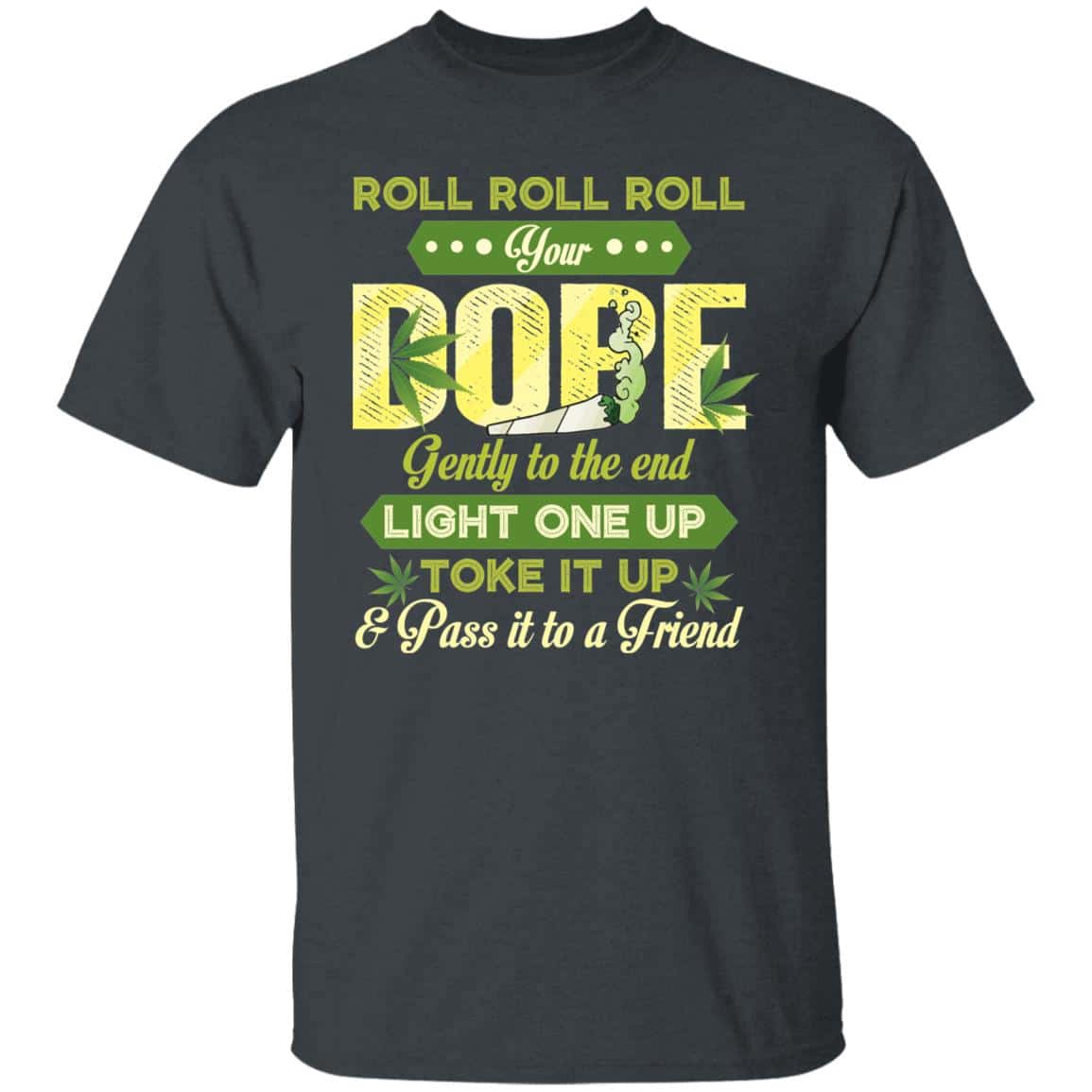 4VT. Roll Roll Roll Your Dope, Dark Heather,