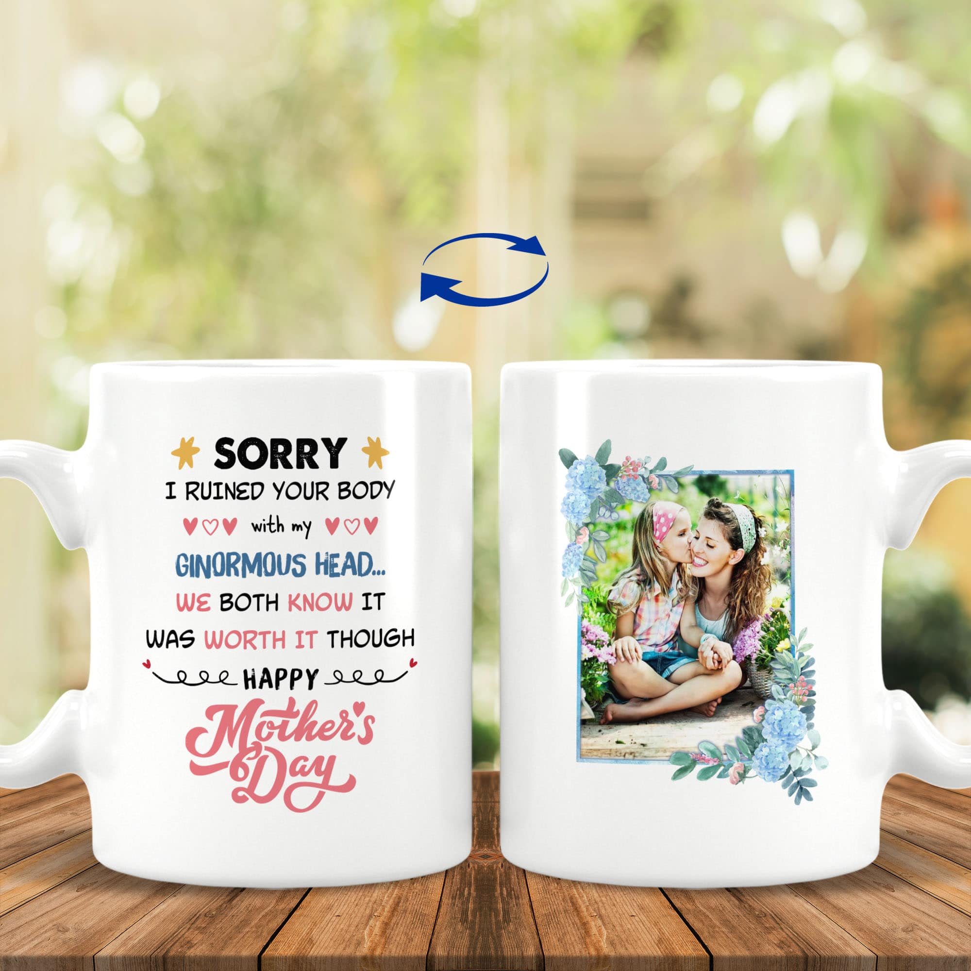 6VT. Sorry I Ruined Your Body (Sample Design) 15 OZ White Mug