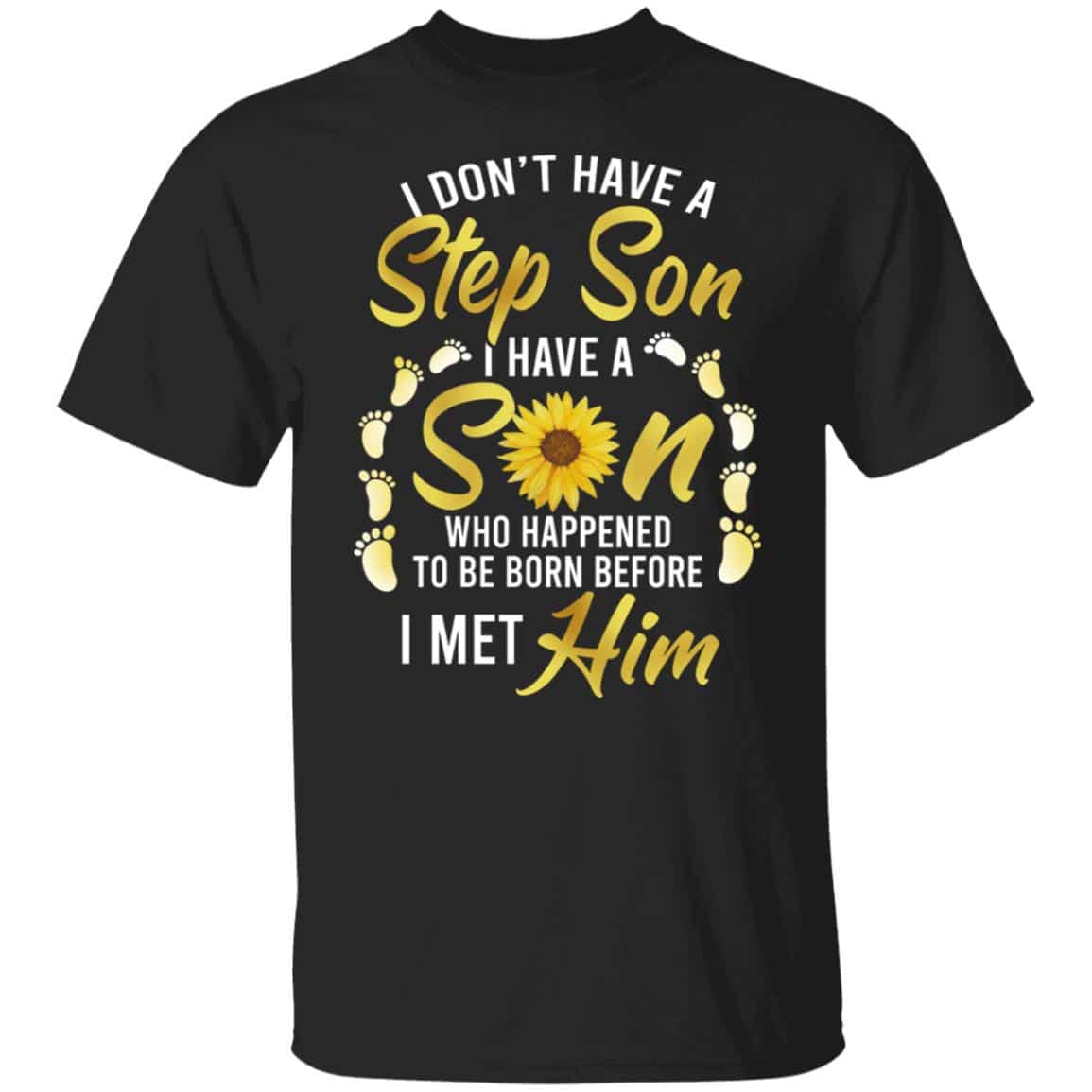 2VT. Don't Have A Step Son, Black, Unisex T-Shirt
