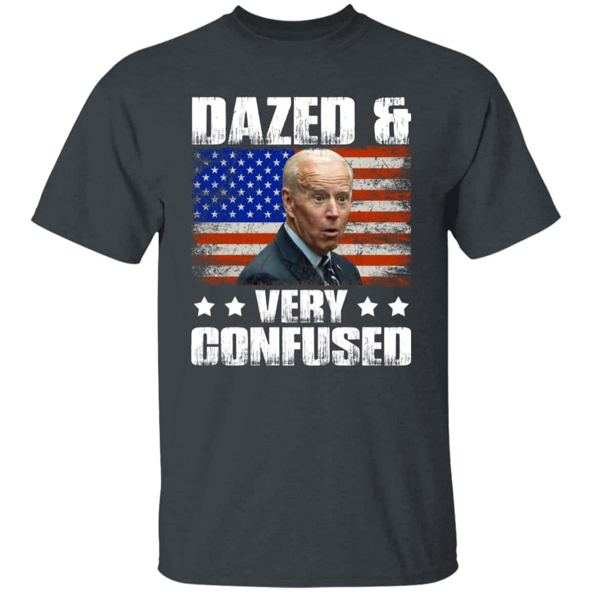 5VT. Biden Dazed Anc Confused, Dark Heather,