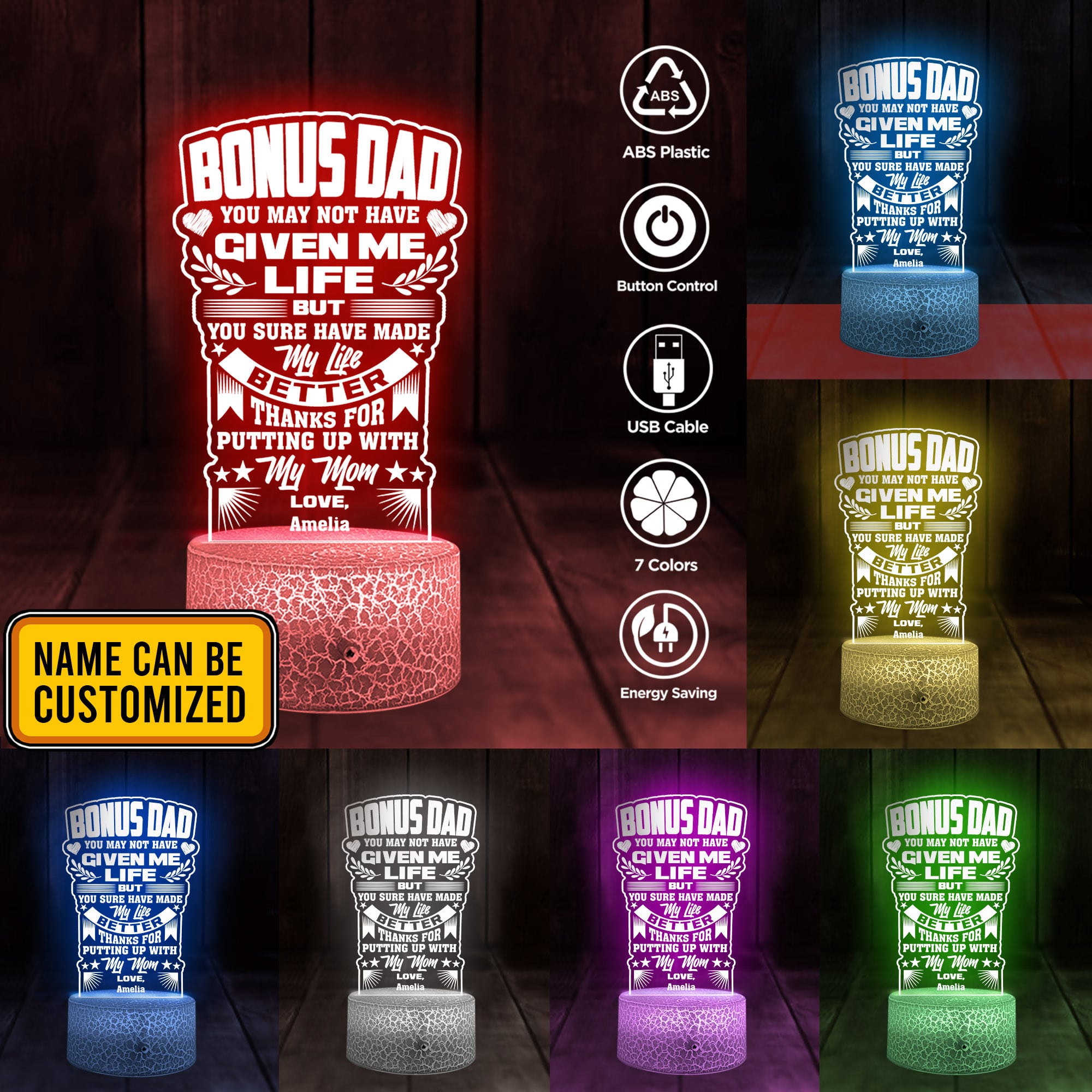 Personalized Bonus Dad You May Not Have Given Me Life But You Sure Have Made My Life Better 3D Night Light