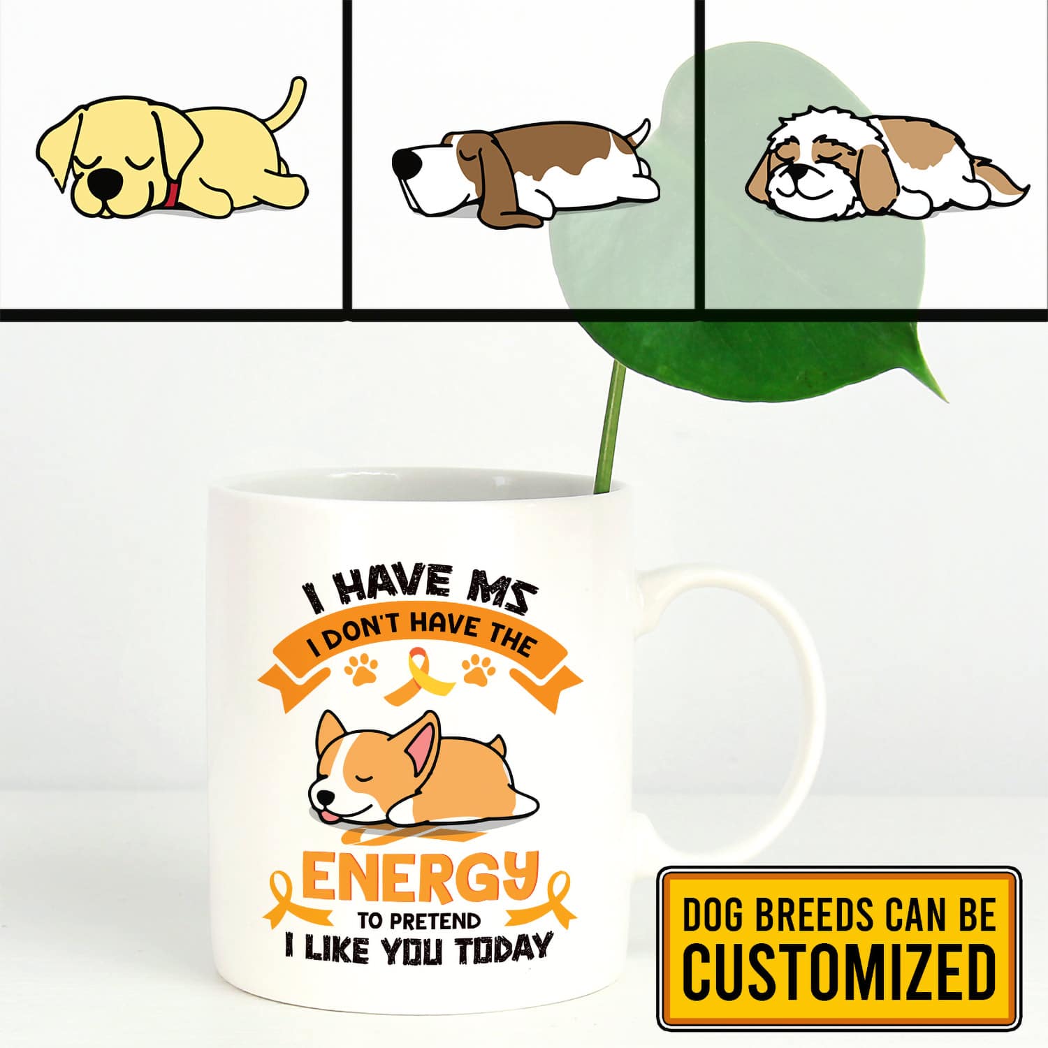 6VT. I Have MS Dog Lying mug mk6