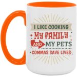 6VT. I Like Cooking My Family 1, White/Orange, 15 oz. Accent Mug