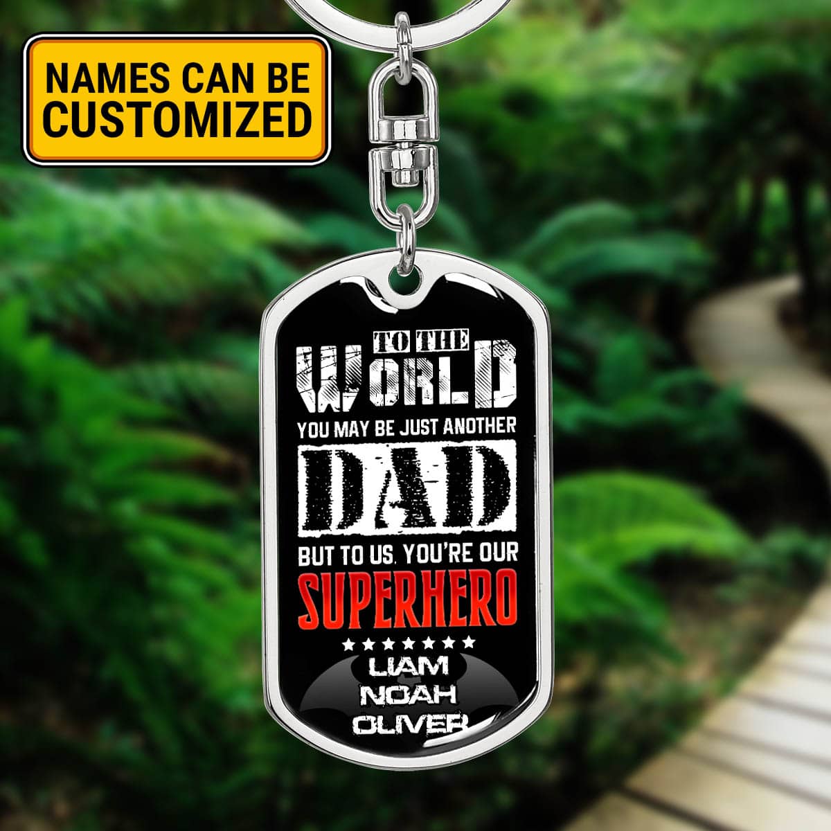 Personalized Gift For Dad To The World You May Be Just Another Dad But To Us You're Our Superhero Dog Tag Pendant Keychain