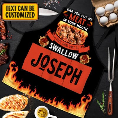 Personalized Aprons For Dad Once You Put My Meat in Your Mouth Funny Cooking Apron With Three Pockets - Adjustable Neck Strap