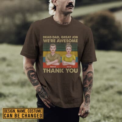Alternative view of Personalized Gift For Father Dear Dad Great Job We're Awesome Funny Vintage T-Shirt
