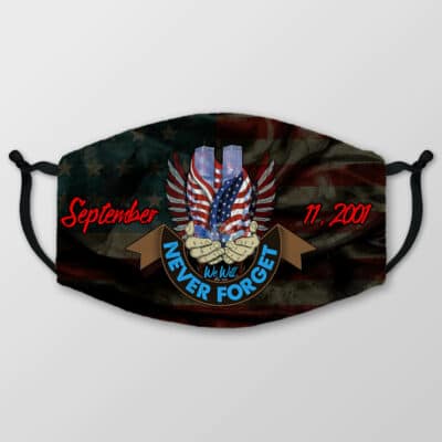 We Will Never Forget September 11 Washable Reusable Custom Printed Cloth Face Mask Cover