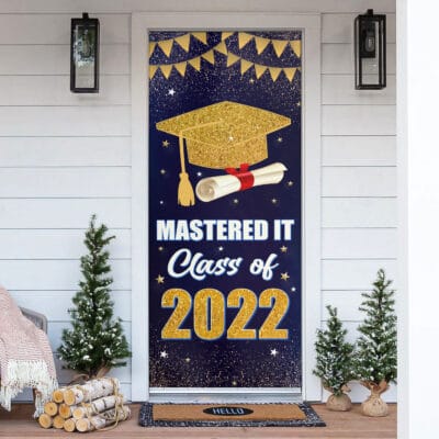 Alternative view of Mastered It Class Of 2022 Door Cover - Graduation Gifts Graduation 2022 Party Decorations Front Door Porch Sign Backdrop