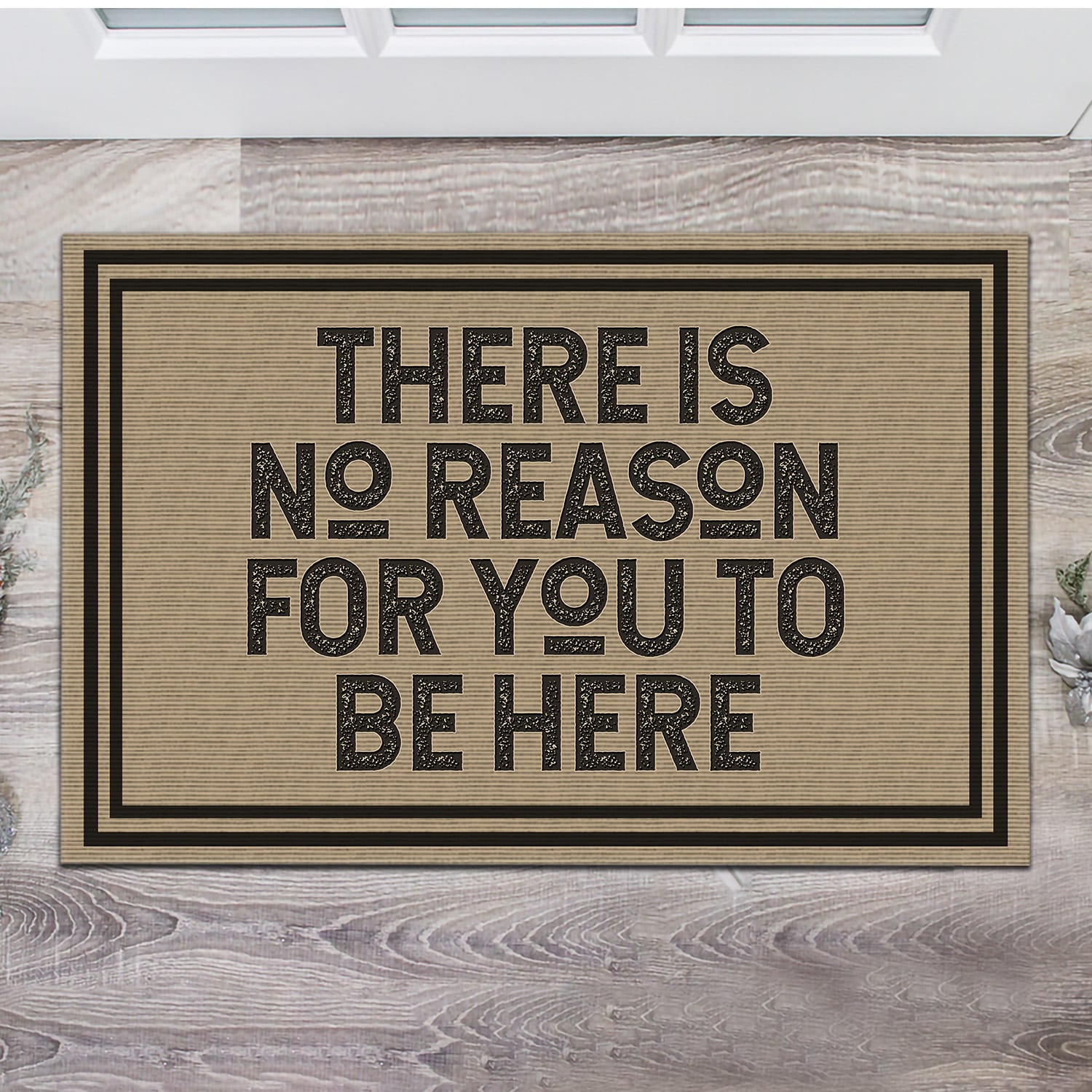 7P. No reason here Doormat mockup 14