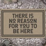 7P. No reason here Doormat mockup 13