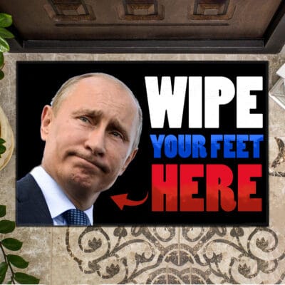 Alternative view of Wipe Feet on Putin Here Funny - Outdoor Indoor Doormat