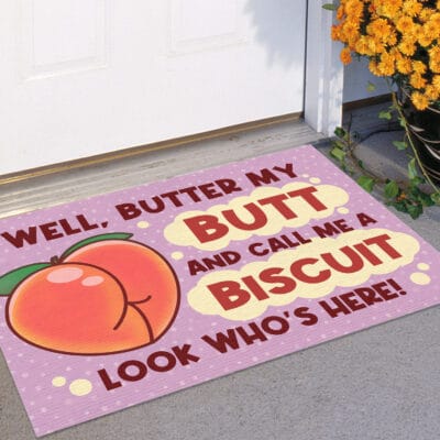 Alternative view of Well Butter My Butt and Call Me a Biscuit Look Who's Here - Outdoor Indoor Doormat