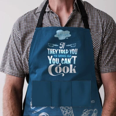 If They Told You To Bring Ice You Can't Cook Funny Cooking Apron With 3 Pockets