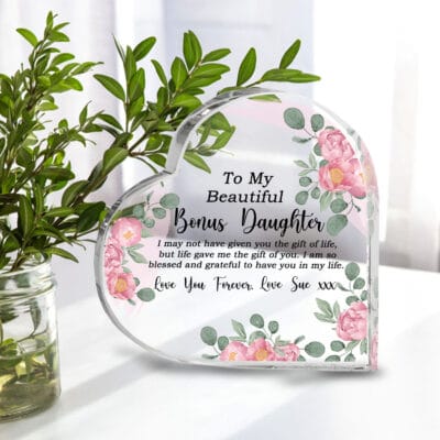 To My Beautiful Daughter Life Gave Me the Gift of You Heart Shaped Acrylic Plaque, Bonus Daughter Gifts