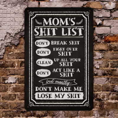 Mom's Shit List Metal Sign Funny Home Decor - Mom Kitchen Rule Sign Wall Decoration