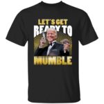 2. Ready To Mumble (9) 3, Black, Unisex T-Shirt