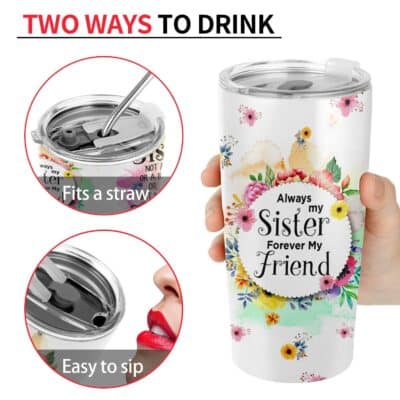 Alternative view of Gifts for Sister - Always My Sister Forever My Friend Floral Stainless Steel Insulated Tumbler Cup with Lid, Sister Coffee Mug Birthday Gifts