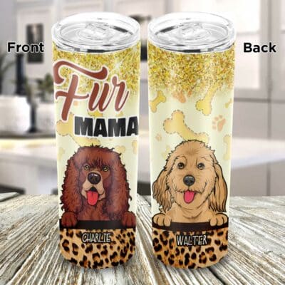 Personalized Dog Mom Tumbler Fur Mama, Dog Mom Glitter Skinny Tumbler, Straight Vacuum Insulated Tapered Tumbler Coffee Mug