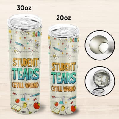 Alternative view of Student Tears Insulated Skinny Tumbler Cup with Lid - Still Warm Funny Teacher Gift Double Wall Vacuum Travel Coffee Mug