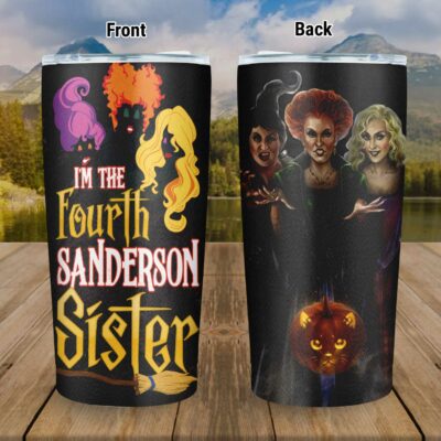 I'm The Fourth Sanderson Sister Funny Hocus Pocus Insulated Tumbler Cup With Lid