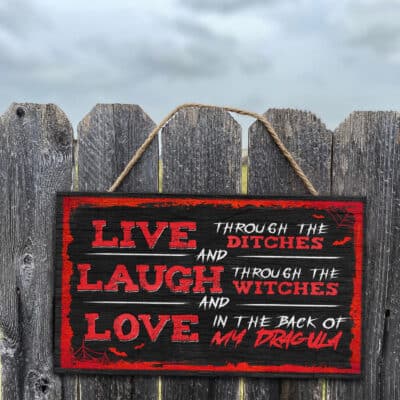 Halloween Live Laugh Love Sign - Live Through The Ditches Laugh Through The Witches Love In Back Door Hangers Decor