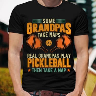 Alternative view of Some Grandpas Take Naps Real Grandpas Play Pickleball Then Take A Nap Vintage T-Shirt