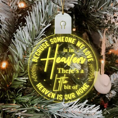 Because Someone We Love Is In Heaven Christmas LED Ornament - Christmas Ornaments For Someone In Heaven