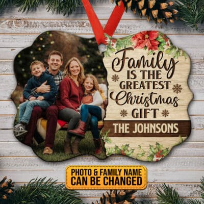 Personalized Family Is The Greatest Christmas Gift Benelux Shaped Medallion Christmas Ornament Keepsake
