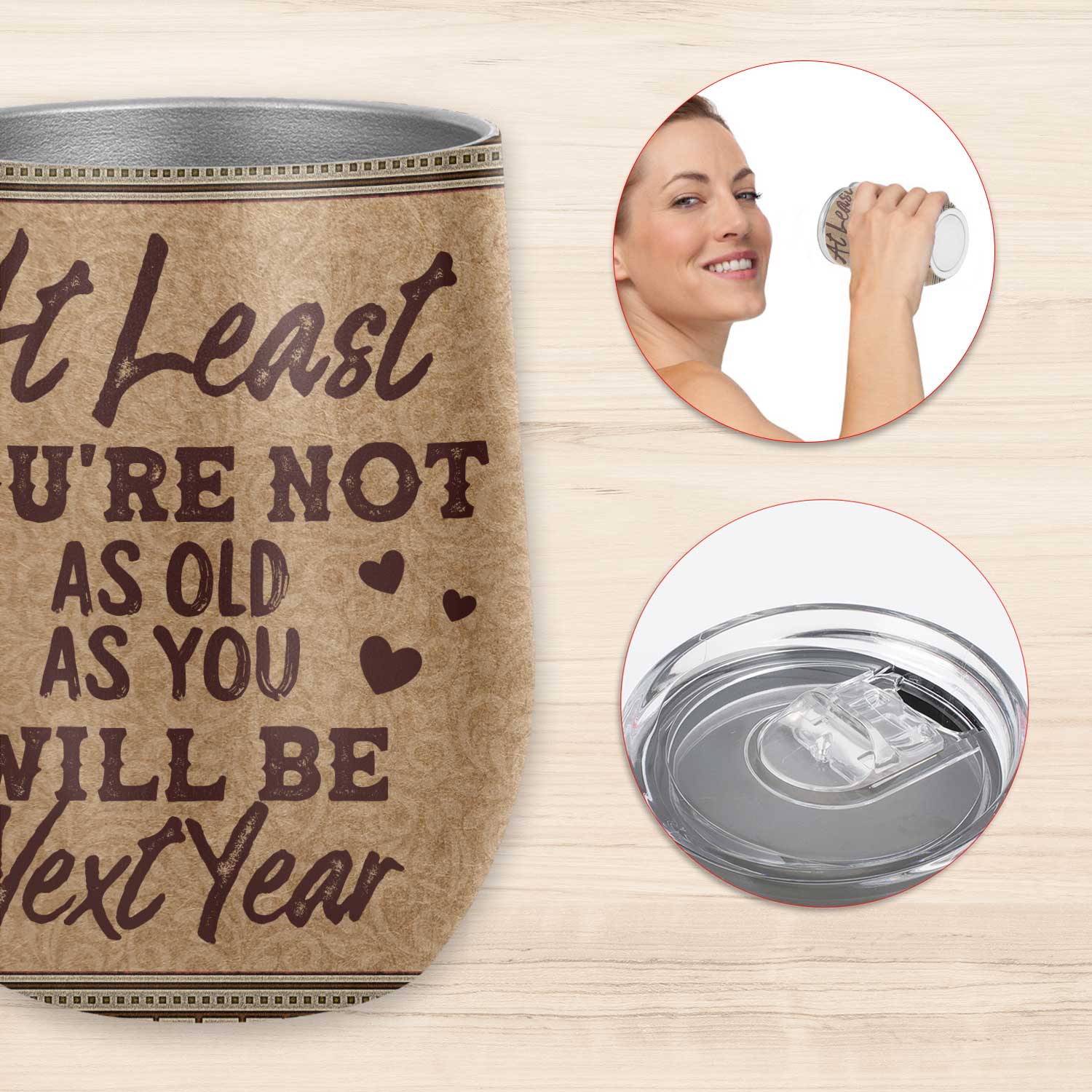 12oz-wine-tumbler-Mockup-2-keyfeature-1 5VT. As Old As You Will Be