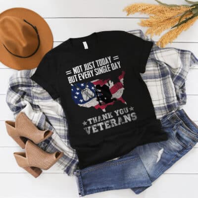 Alternative view of Not Just Today But Every Single Day Thank You Veterans T-Shirt - Veteran Appreciation Shirt
