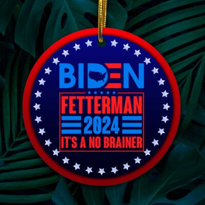Funny Biden Fetterman 2024 It's a No Brainer Political Ornament - Funny Biden Easter Christmas Ornament