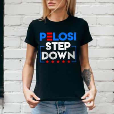 Alternative view of Pelosi Step Down Democrat House 2022 2023 T-Shirt - Political T-Shirt